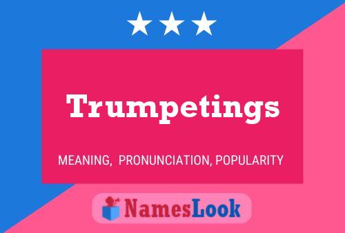 Trumpetings 名字海报