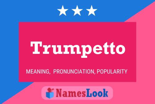 Trumpetto 名字海报