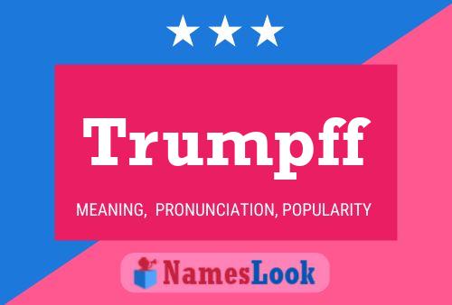 Trumpff 名字海报