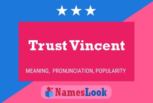 Trust Vincent 名字海报