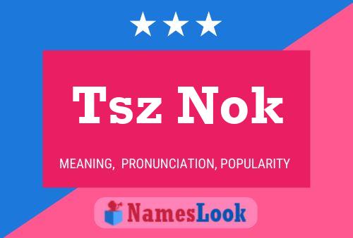 Tsz Nok 名字海报