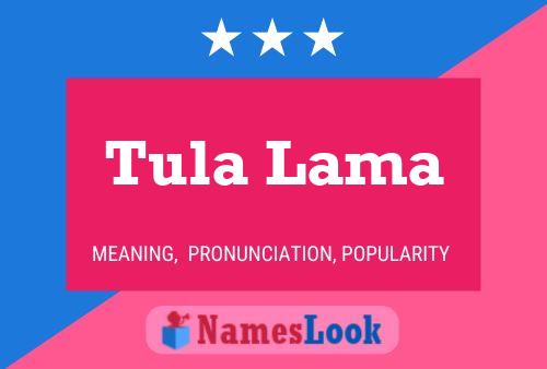 Tula Lama 名字海报