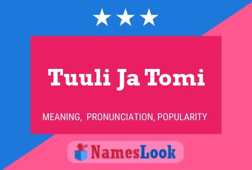 Tuuli Ja Tomi 名字海报