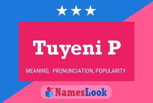 Tuyeni P 名字海报