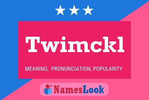 Twimckl 名字海报