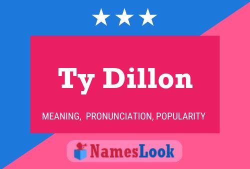 Ty Dillon 名字海报