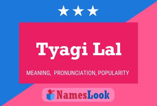 Tyagi Lal 名字海报