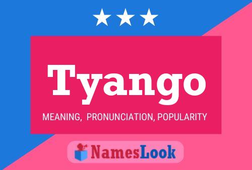 Tyango 名字海报