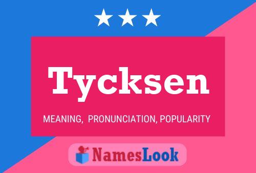 Tycksen 名字海报