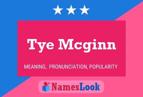 Tye Mcginn 名字海报