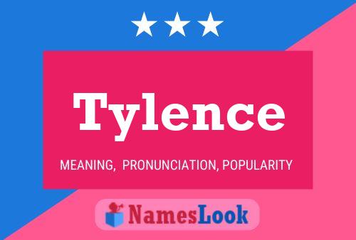 Tylence 名字海报