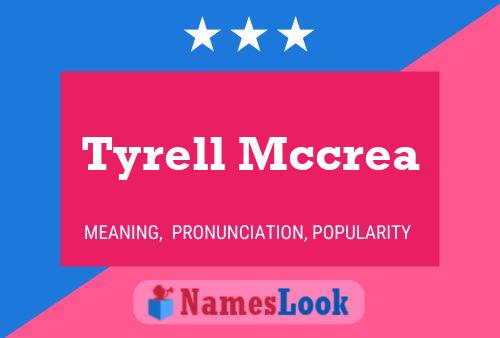 Tyrell Mccrea 名字海报