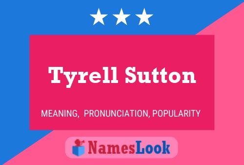 Tyrell Sutton 名字海报