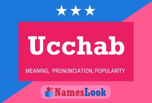 Ucchab 名字海报