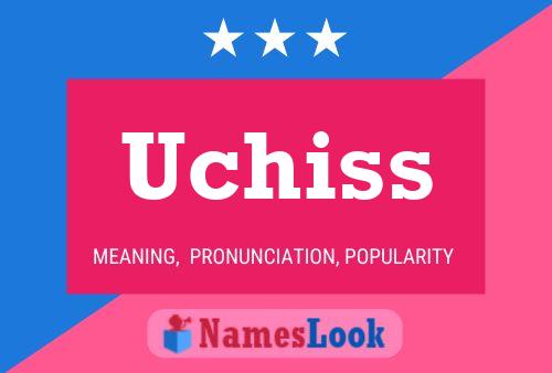 Uchiss 名字海报