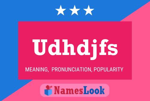 Udhdjfs 名字海报