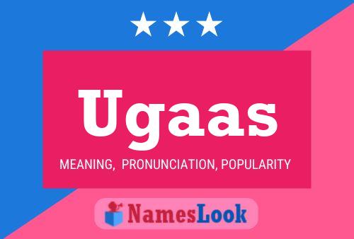 Ugaas 名字海报