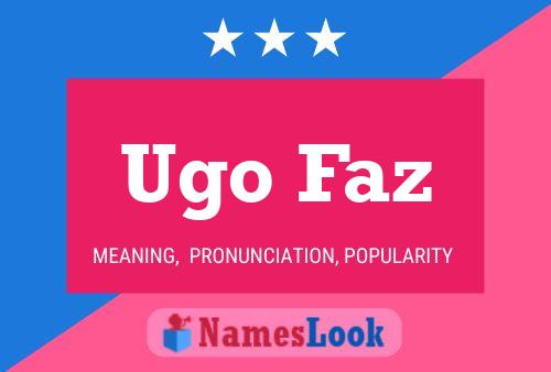 Ugo Faz 名字海报