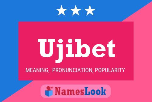 Ujibet 名字海报