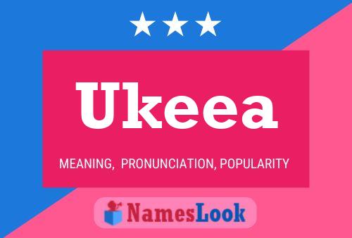 Ukeea 名字海报