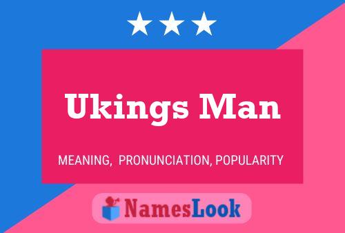 Ukings Man 名字海报