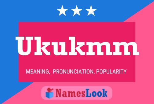 Ukukmm 名字海报