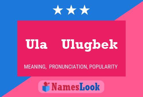 Ula    Ulugbek 名字海报