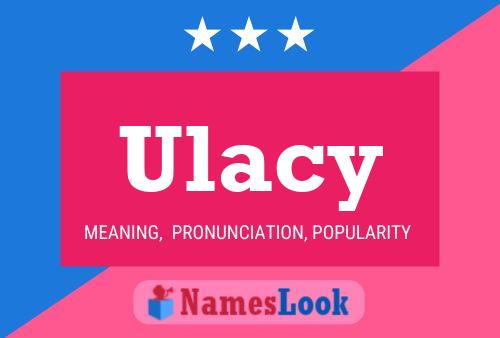 Ulacy 名字海报