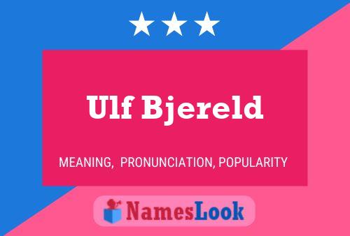 Ulf Bjereld 名字海报