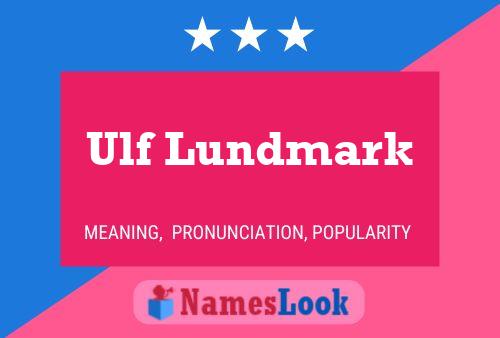 Ulf Lundmark 名字海报