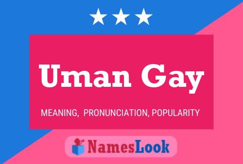 Uman Gay 名字海报