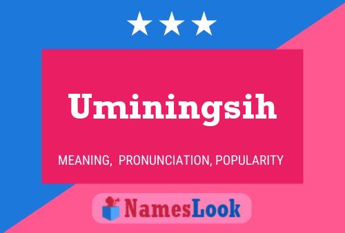 Uminingsih 名字海报