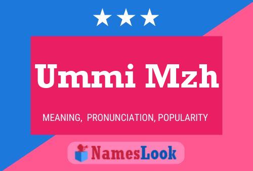 Ummi Mzh 名字海报