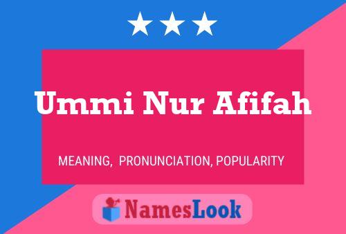 Ummi Nur Afifah 名字海报