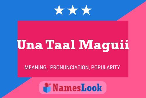 Una Taal Maguii 名字海报