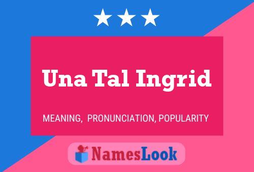 Una Tal Ingrid 名字海报