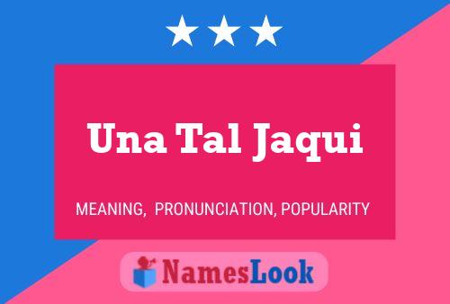 Una Tal Jaqui 名字海报