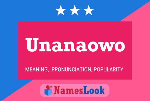 Unanaowo 名字海报