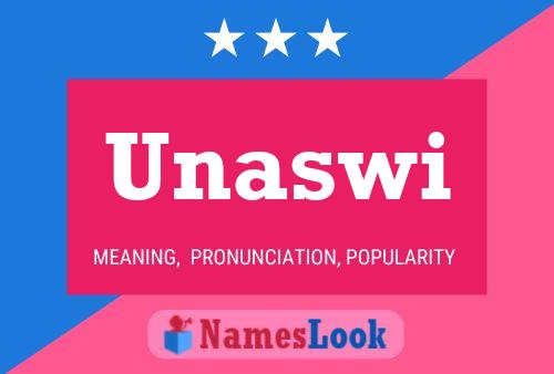 Unaswi 名字海报