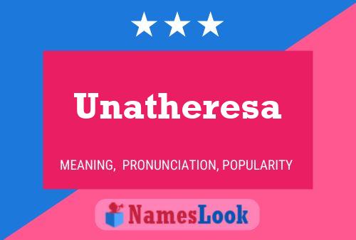 Unatheresa 名字海报