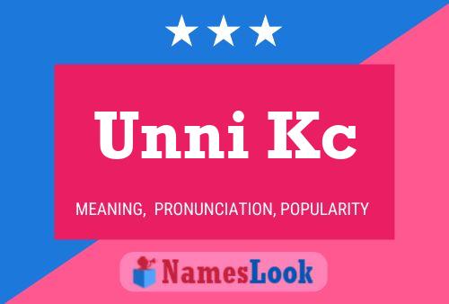 Unni Kc 名字海报