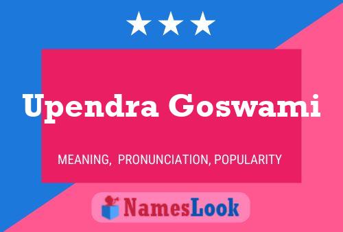 Upendra Goswami 名字海报