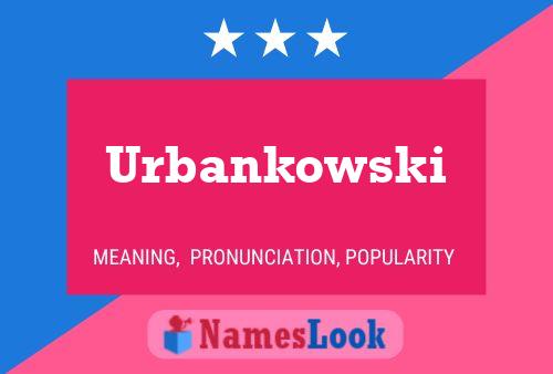 Urbankowski 名字海报