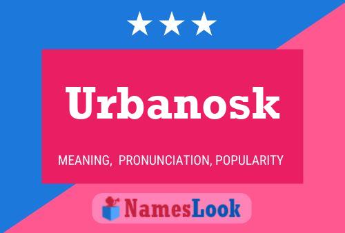 Urbanosk 名字海报