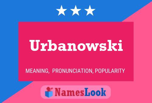 Urbanowski 名字海报