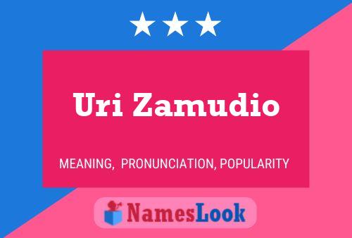 Uri Zamudio 名字海报