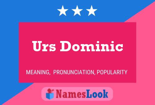 Urs Dominic 名字海报