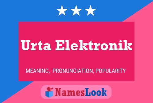 Urta Elektronik 名字海报