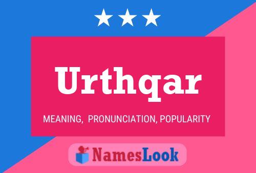 Urthqar 名字海报