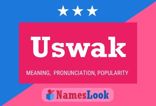 Uswak 名字海报